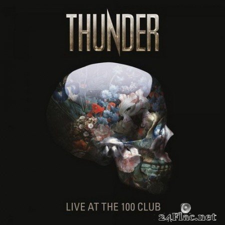 Thunder - Live at the 100 Club (2017/2020) Hi-Res