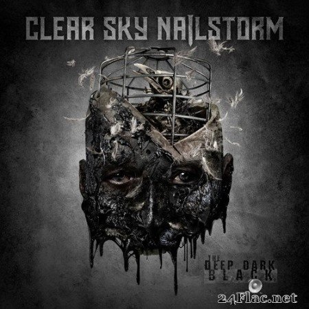 Clear Sky Nailstorm - The Deep Dark Black (2020) Hi-Res