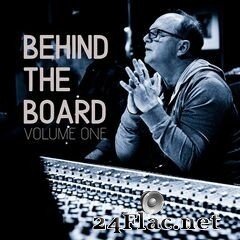 Charlie Peacock - Behind The Board: Volume One (2020) FLAC