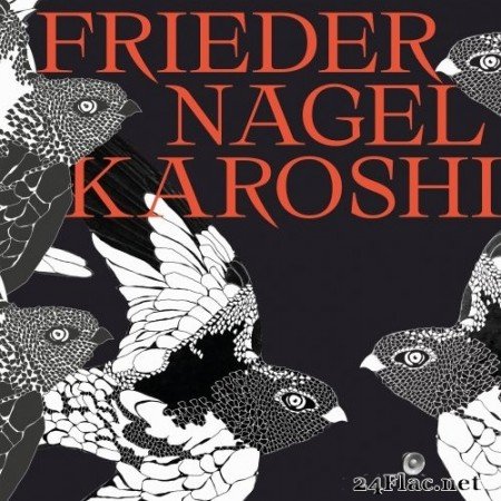 Frieder Nagel - Karoshi (2020) Hi-Res