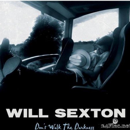 Will Sexton - Don't Walk the Darkness (2020) [FLAC (tracks)]