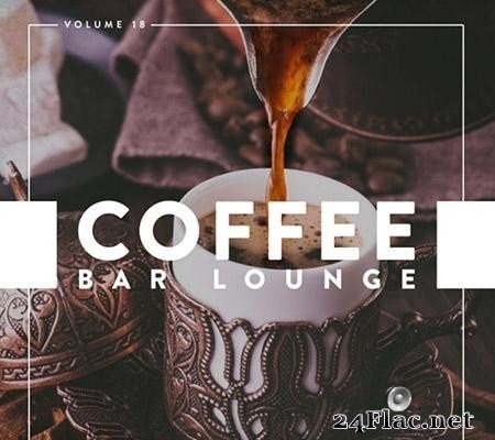 VA - Coffee Bar Lounge, Vol. 18 (2020) [FLAC (tracks)]