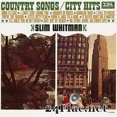 Slim Whitman - Country Songs / City Hits (2020) FLAC