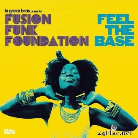 Fusion Funk Foundation - Feel The Base (2020) Hi-Res