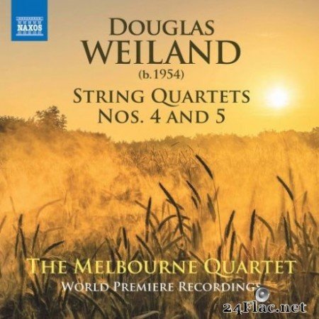 Melbourne Quartet - Douglas Weiland: String Quartets Nos. 4 & 5 (2020)
