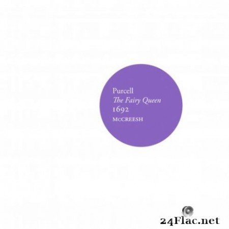 Gabrieli & Paul McCreesh - Purcell: The Fairy Queen, 1692 (2020)