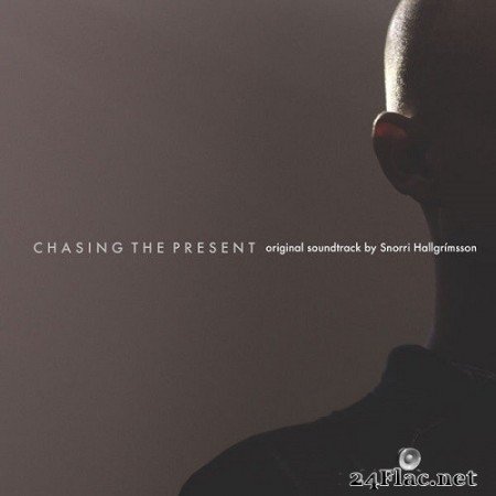 Snorri Hallgrimsson - Chasing the Present (Original Motion Picture Soundtrack) (2020) Hi-Res