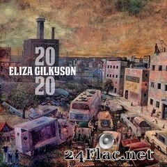 Eliza Gilkyson - 2020 (2020) FLAC