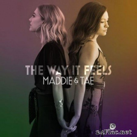 Maddie & Tae - The Way It Feels (2020) Hi-Res