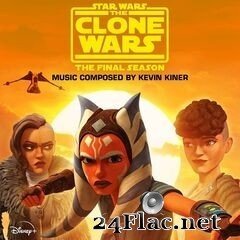 Kevin Kiner - Star Wars: The Clone Wars - The Final Season (Episodes 5-8) (Original Soundtrack) (2020) FLAC