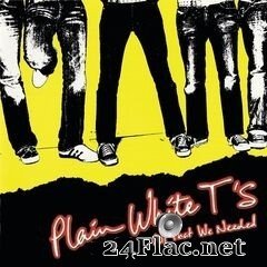 Plain White T’s - All That We Needed (Deluxe Edition) (2020) FLAC