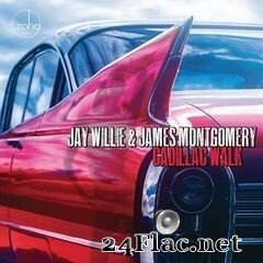 Jay Willie & James Montgomery - Cadillac Walk (2020) FLAC