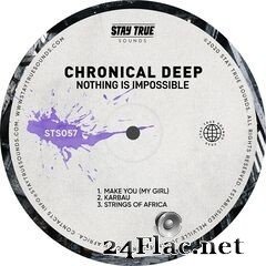 Chronical Deep - Nothing Is Impossible (2020) FLAC
