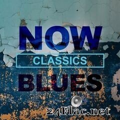 VA - NOW Blues Classics (2020) FLAC
