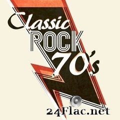VA - Classic Rock 70’s (2020) FLAC
