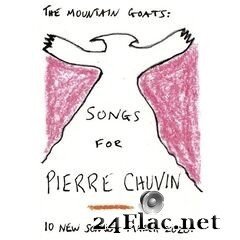The Mountain Goats - Songs for Pierre Chuvin (2020) FLAC