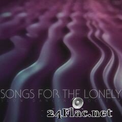 Slow Dancing Society - Songs for the Lonely (2020) FLAC