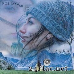 Megy Nikol - Follow Me to Alaska (2020) FLAC