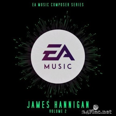 James Hannigan - EA Music Composer Series: James Hannigan, Vol. 1-2 (Original Soundtrack) (2020) Hi-Res