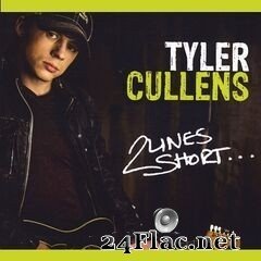 Tyler Cullens - 2 Lines Short… (2020) FLAC
