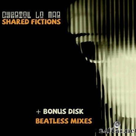 Gabriel Le Mar - Shared Fictions (2020) [FLAC (tracks)]