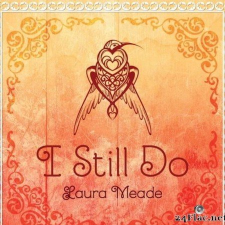 Laura Meade - I Still Do (2014) [FLAC (tracks)]