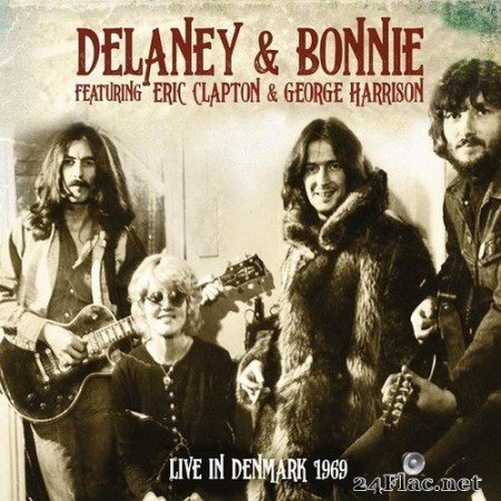 Delaney & Bonnie, Eric Clapton & George Harrison - Live in Denmark 1969 (2020) FLAC