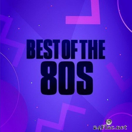 VA - Best Of The 80s (2020) FLAC