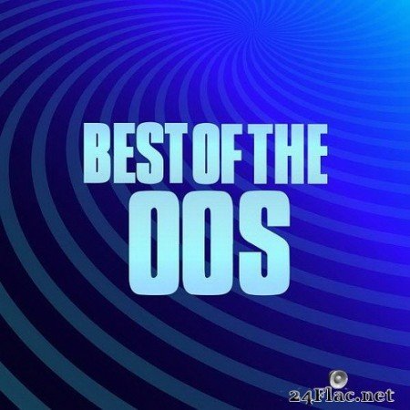 VA - Best Of The 00s (2020) FLAC