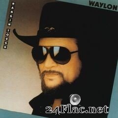 Waylon Jennings - Hangin’ Tough (2020) FLAC