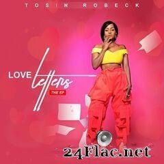 Tosin Robeck - Love Letters (2020) FLAC