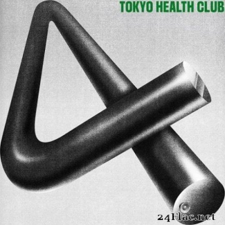 TOKYO HEALTH CLUB - 4 (2020) FLAC