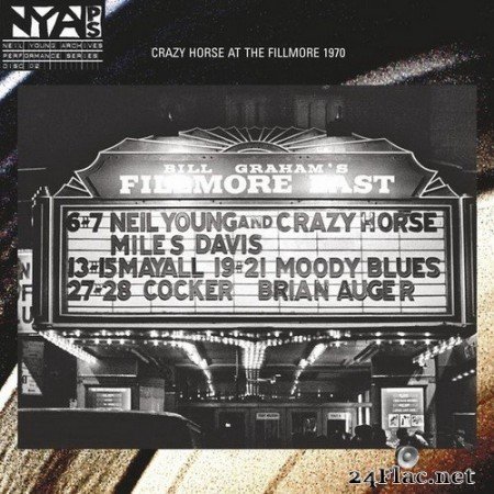 Neil Young & Crazy Horse - Live At The Fillmore East (Remastered) (2006/2019) Hi-Res