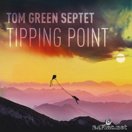 Tom Green Septet - Tipping Point (2020) FLAC
