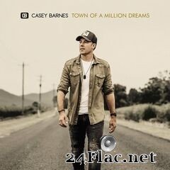 Casey Barnes - Town of a Million Dreams (2020) FLAC