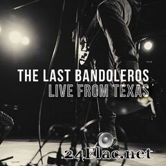 The Last Bandoleros - Live from Texas (2020) FLAC