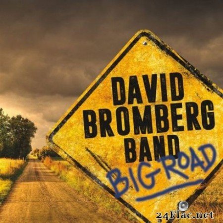David Bromberg Band - Big Road (2020) FLAC