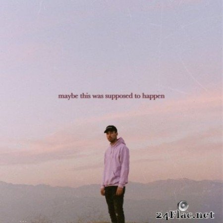 Ollie - Maybe This Was Supposed To Happen (2020) FLAC
