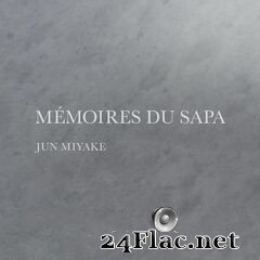 Jun Miyake - Mémoires du Sapa (2020) FLAC