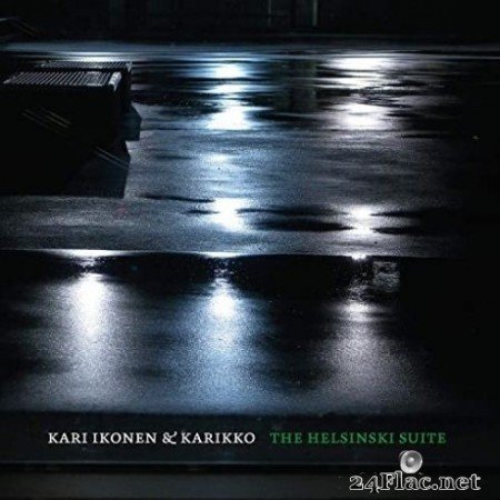 Kari Ikonen & Karikko - The Helsinski Suite (2020) FLAC