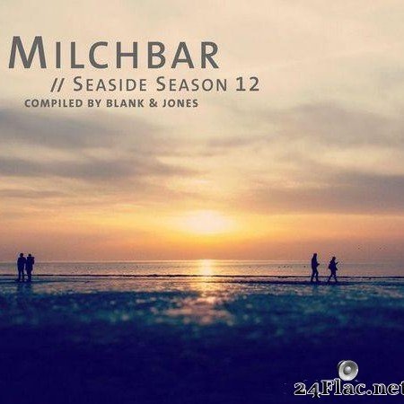 VA / Blank & Jones - Milchbar - Seaside Season 12 (2020) [FLAC (tracks)]