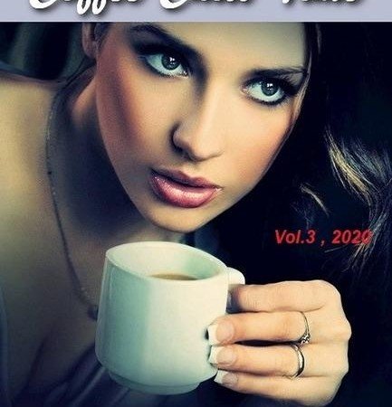 VA - Coffee Chill Time, Vol.3 (2020) [FLAC (tracks)]