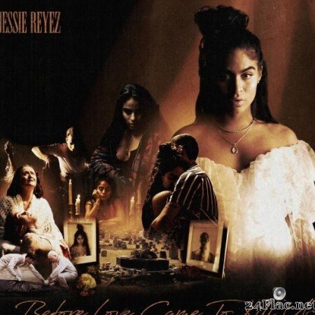 Jessie Reyez - BEFORE LOVE CAME TO KILL US (2020) [FLAC (tracks)]