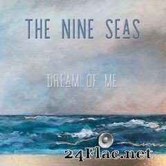 The Nine Seas - Dream of Me (2020) FLAC