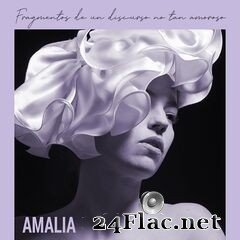 Amalia - Fragmentos de un Discurso No Tan Amoroso (2020) FLAC