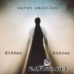 Sarah Amsellem - Hidden Echoes (2020) FLAC