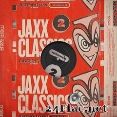 Basement Jaxx - Jaxx Classics Remixed (2020) FLAC