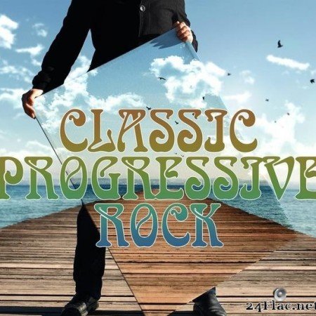 VA - Classic Progressive Rock (2020) [FLAC (tracks)]