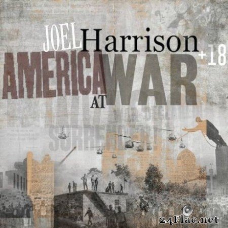 Joel Harrison - America At War (2020) FLAC