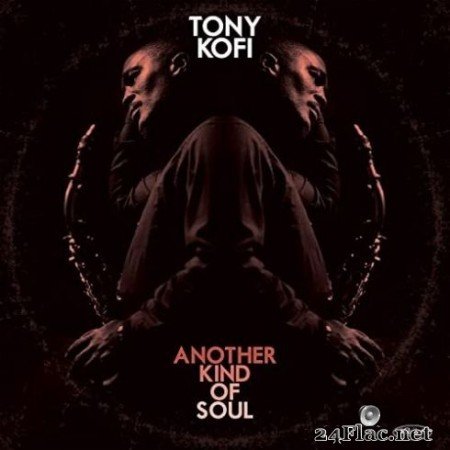 Tony Kofi - Another Kind of Soul (Live) (2020) FLAC
